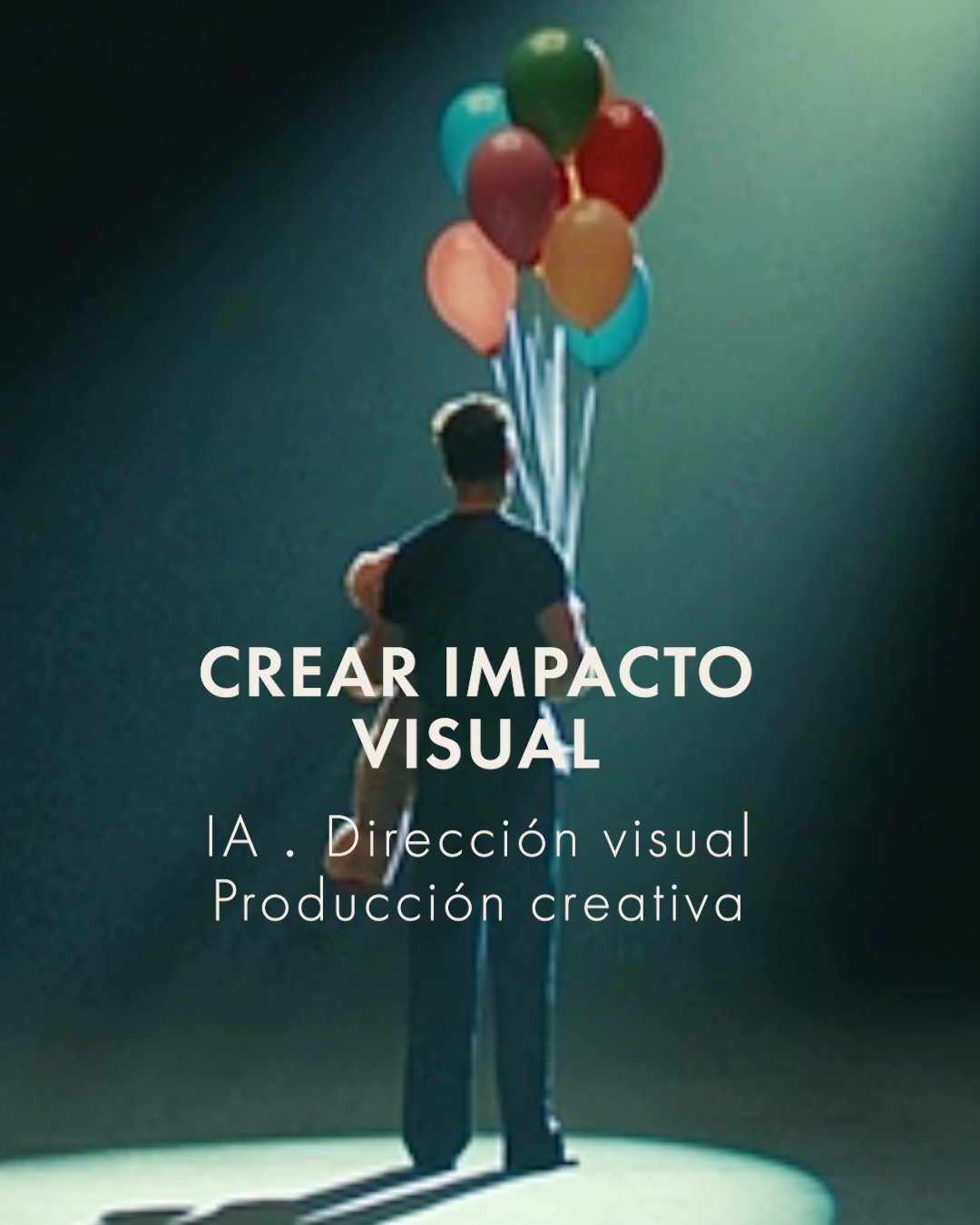 Crear impacto visual: inteligencia artificial, direcci&oacute;n visual y producci&oacute;n creativa